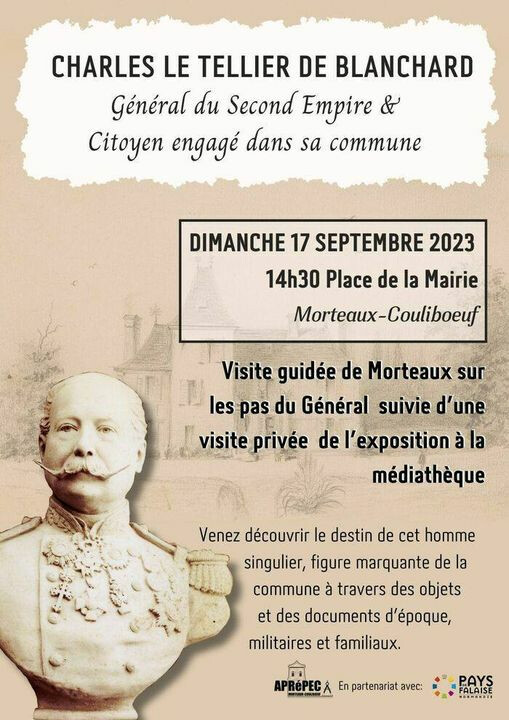 Visite guidée du 17 septembre 2023 à Morteaux sur les pas du Général Charles Le Tellier de Blanchard